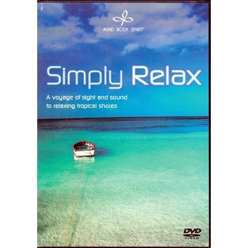 Simply Relax (DVD) Mind Body Spirit Collection - DollarFanatic.com