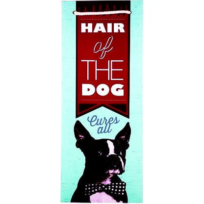 True Bottle Gift Bag - Cakewalk Hair of the Dog Cures All Boston Terrier Dog (14" x 5.25" x 5.25") Fits one 750 ml Bottle - DollarFanatic.com